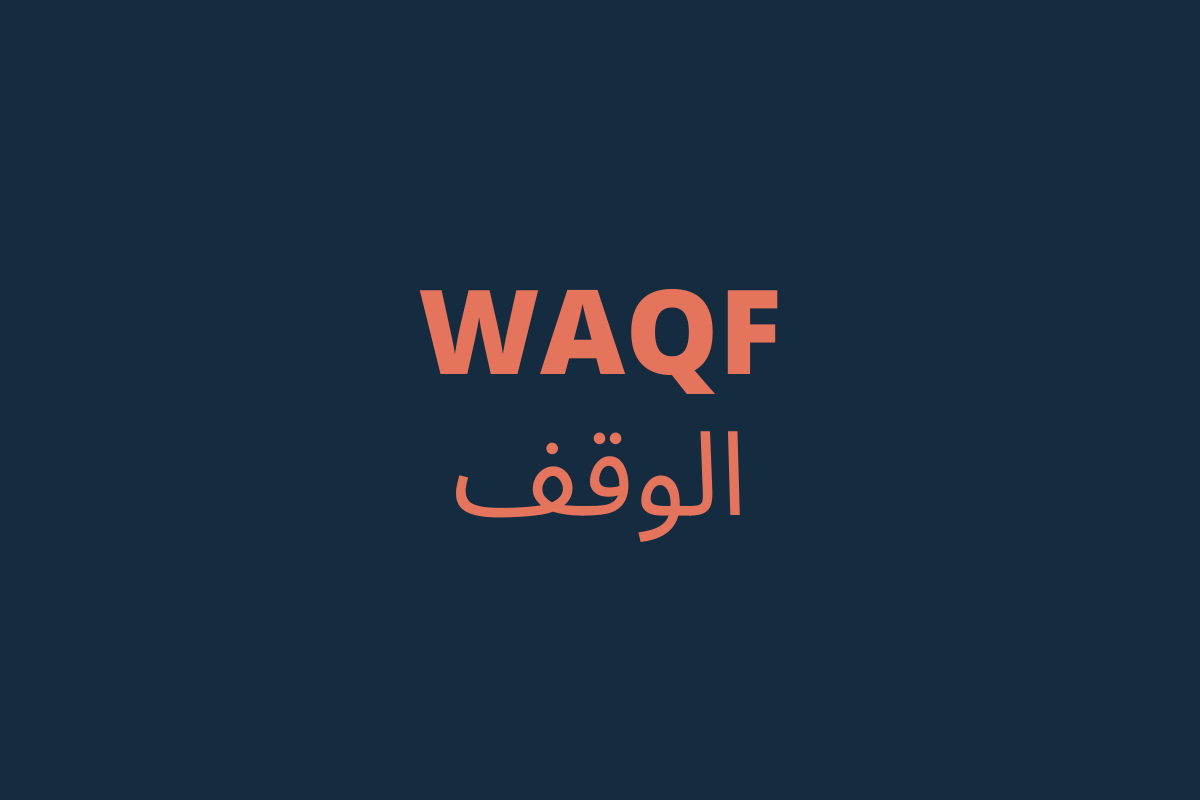 Are you familiar with the principle of WAQF? Quran Coran